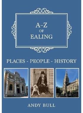 预订A-Z of Ealing:Places-People-History