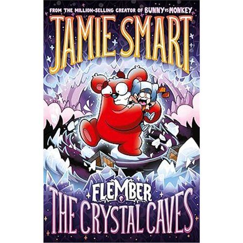 现货Flember 2: The Crystal Caves (from the million-selling Jamie Smart, Il[9781788453790]上海外文