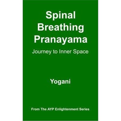 按需印刷Spinal Breathing Pranayama:Journey to Inner Space[9780976465560]