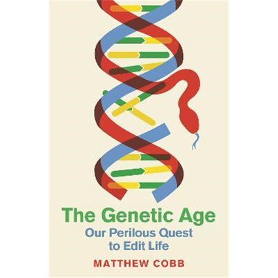 预订不退不换The Genetic Age:Our Perilous Quest To Edit Life