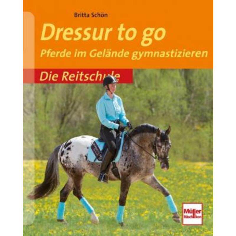 预订不退不换德语 Dressur to go:Pferde im Gelände gymastizieren