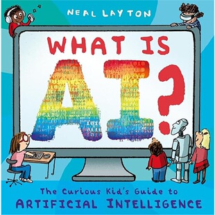 现货 What is AI?: The curious kid’s guide to artificial intelligence 什么是人工智能？人工智能指南 上海外文