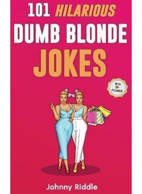 按需印刷101 Hilarious Dumb Blonde Jokes[9781970177145]