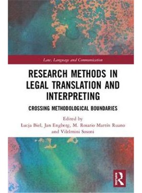 按需印刷不退不换Research Methods in Legal Translation and Interpreting:Crossing Methodological Boundaries[9781138492103]