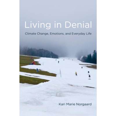 预订Living in Denial:Climate Change, Emotions, and Everyday Life