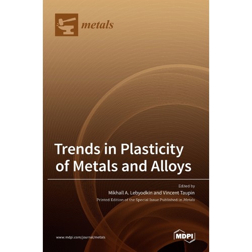按需印刷Trends in Plasticity of Metals and Alloys[9783036515618]