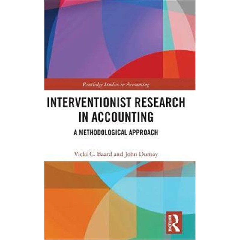 按需印刷不退不换Interventionist Research in Accounting:A Methodological Approach[9781138579163]