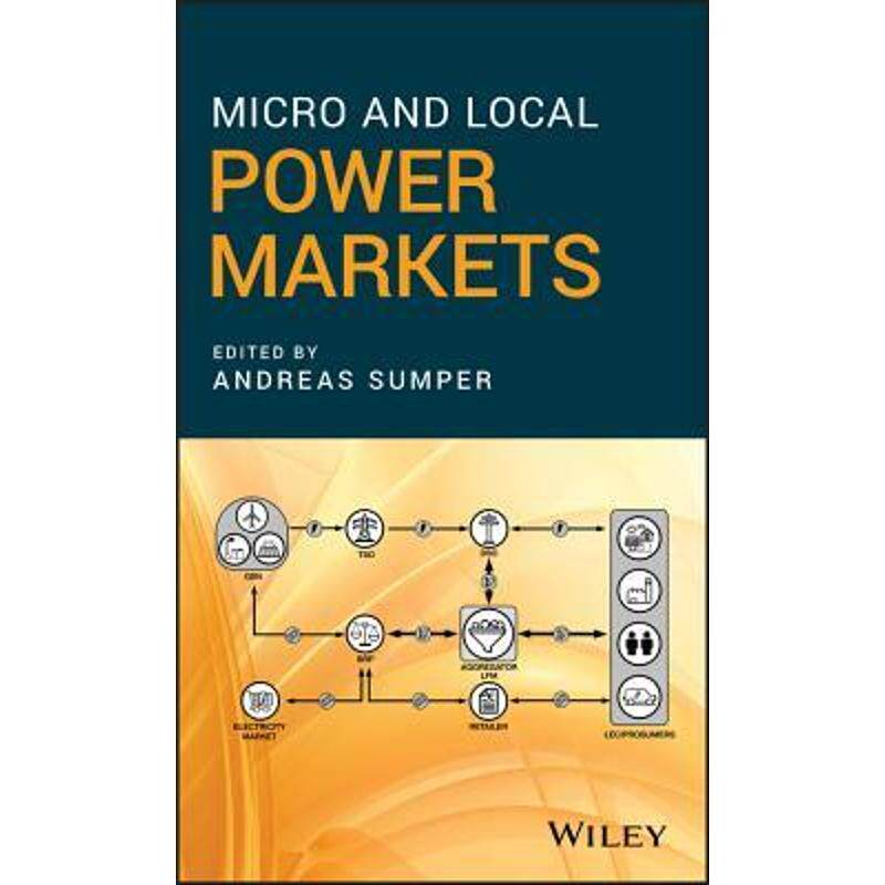 按需印刷不退不换Micro and Local Power Markets[9781119434504]