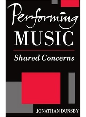 按需印刷Performing Music:Shared Concerns[9780198166429]