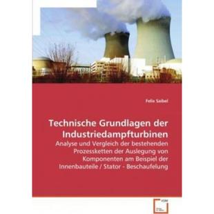 预订【德语】 Technische Grundlagen der Industriedampfturbinen:Analyse und Vergleich der bestehen