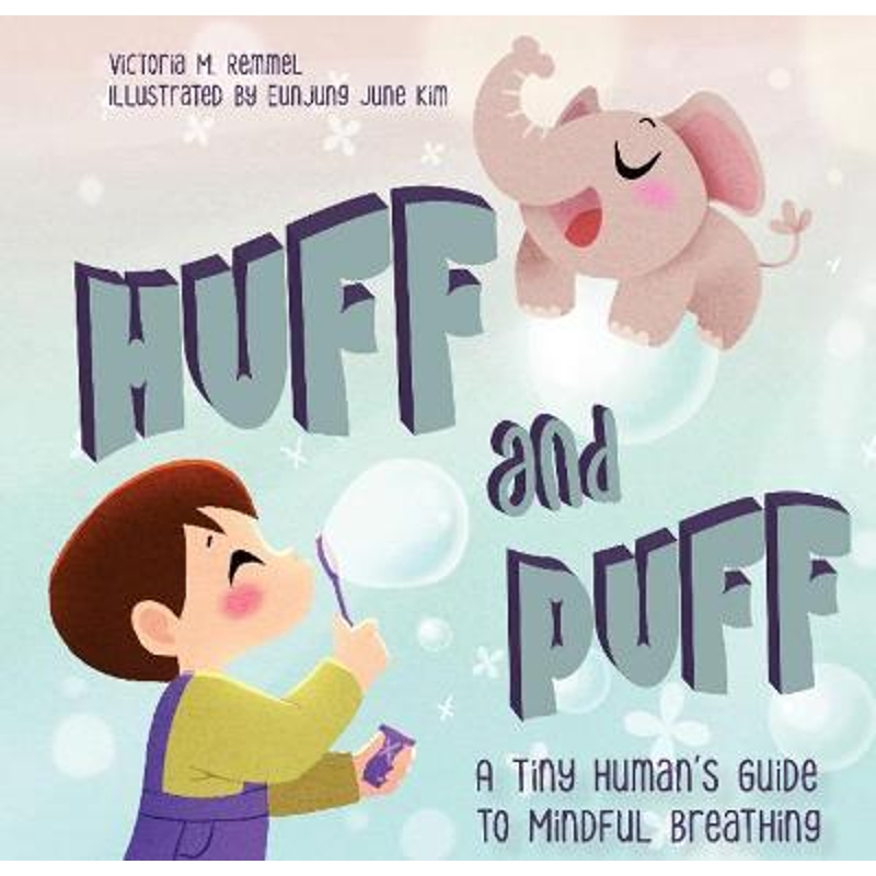 预订huff and puff: a tiny humans guide to mindful breathing