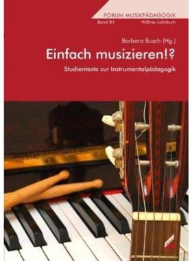 预订【德语】 Einfach musizieren!?:Studientexte zur Instrumentalp?dagogik