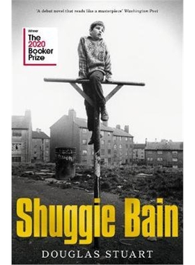 Shuggie Bain: LONGLISTED FOR THE BOOKER PRIZE 2020 英文原版 舒吉贝恩小说 布克奖入围 Douglas Stuart 【上海外文书店】