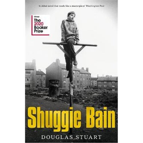 Shuggie Bain: LONGLISTED FOR THE BOOKER PRIZE 2020 英文原版 舒吉贝恩小说 布克奖入围 Douglas Stuart 【上海外文书店】