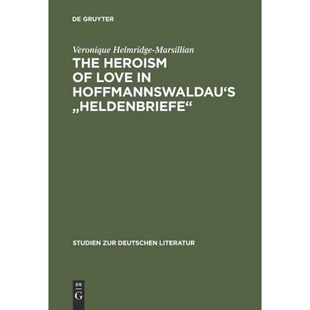 按需印刷不退不换DEG The Heroism of Love in Hoffmannswaldau s 