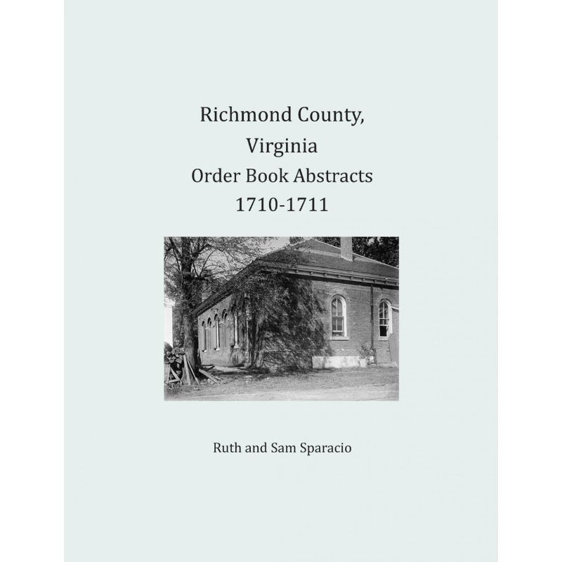 按需印刷Richmond County, Virginia Order Book Abstracts 1710-1711[9781680343236]
