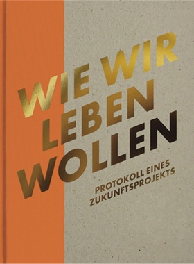 预订【德语】 Wie wir leben wollen[9783222137013]