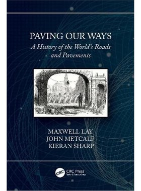 按需印刷Paving Our Ways:A History of the World's Roads and Pavements[9780367520786]