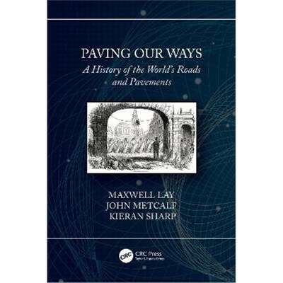 按需印刷Paving Our Ways:A History of the World's Roads and Pavements[9780367520786]