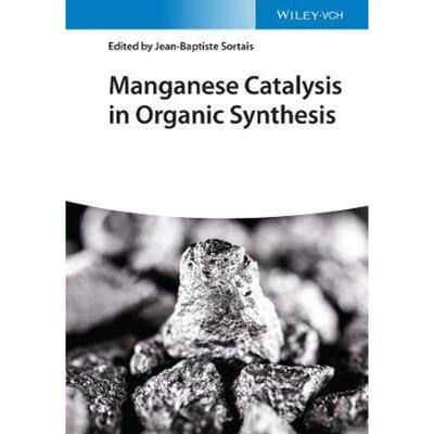 预订Manganese Catalysis in Organic Synthesis