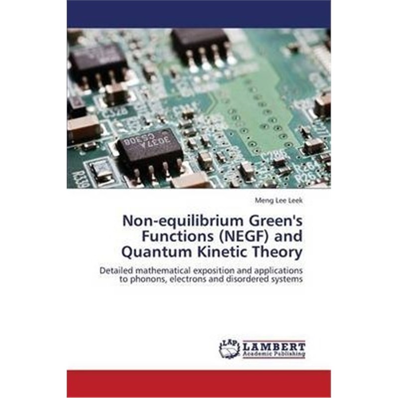 按需印刷Non-equilibrium Green's Functions (NEGF) and Quantum Kinetic Theory[9783659340543]