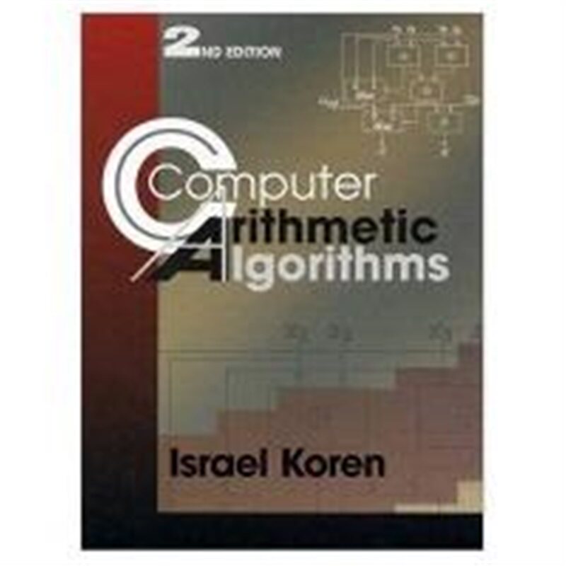 预订不退不换Computer Arithmetic Algorithms[9781568811604]