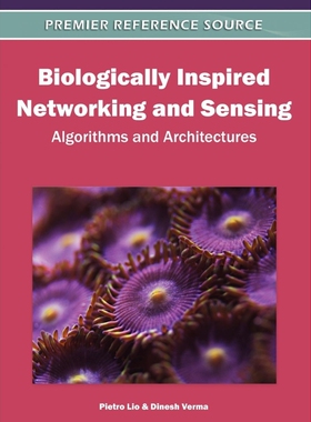 按需印刷不退不换Biologically Inspired Networking and Sensing[9781613500927]