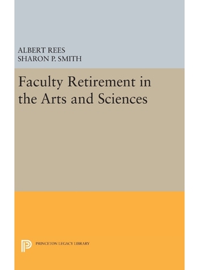 按需印刷不退不换Faculty Retirement in the Arts and Sciences[9780691632056]