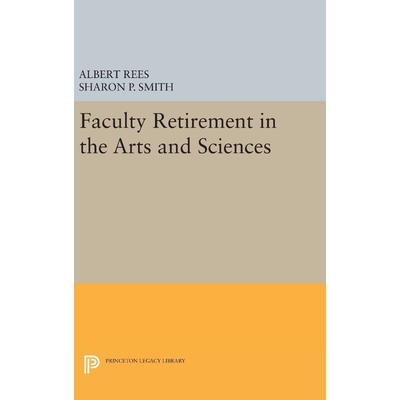 按需印刷Faculty Retirement in the Arts and Sciences[9780691632056]