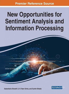 按需印刷不退不换New Opportunities for Sentiment Analysis and Information Processing[9781799880615]