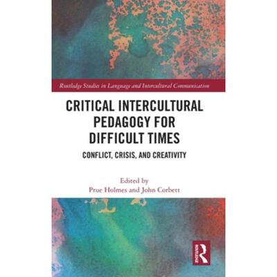 按需印刷不退不换TF Critical Intercultural Pedagogy for Difficult Times[9780367714123]