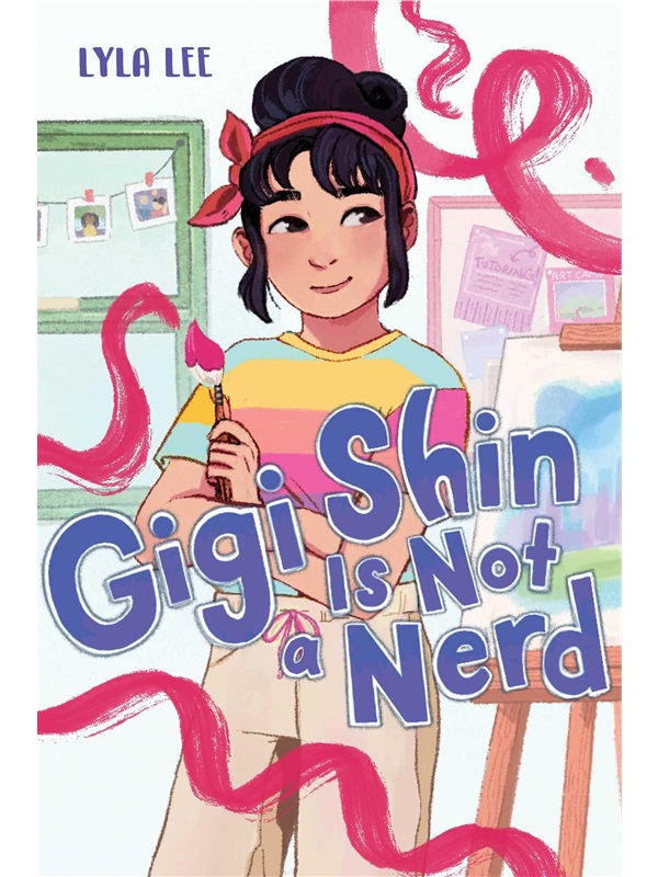 预售【2024新书】Gigi Shin Is Not a Nerd[9781665939171]