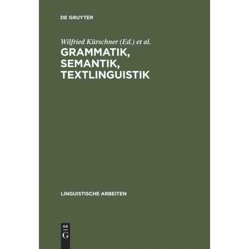 按需印刷DEG Grammatik, Semantik, Textlinguistik[9783484301566]