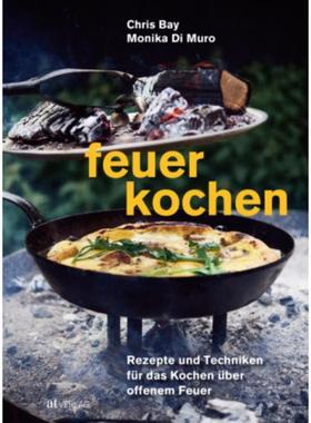 预订【德语】 Feuerkochen:Rezepte und Techniken für das Kochen über offenem Feuer