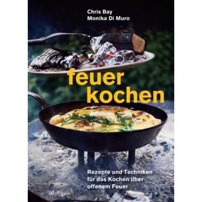 预订不退不换德语 Feuerkochen:Rezepte und Techniken für das Kochen über offenem Feuer