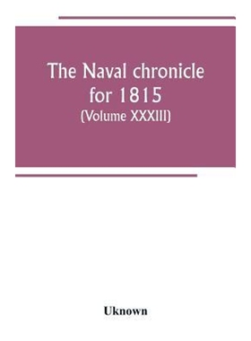 按需印刷The Naval chronicle for 1815[9789389265378]