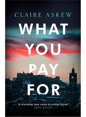 预订What You Pay For:Shortlisted for McIlvanney and CWA Awards