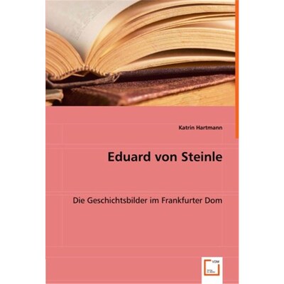预订【德语】 Eduard von Steinle:Die Geschichtsbilder im Frankfurter Dom