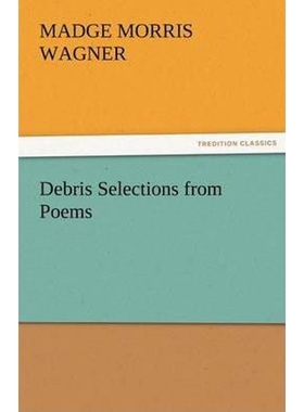 按需印刷Debris Selections from Poems[9783842480407]