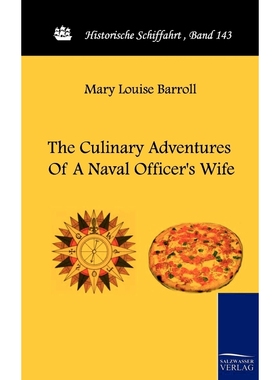 按需印刷The Culinary Adventures of a Naval Officer's Wife[9783861952923]