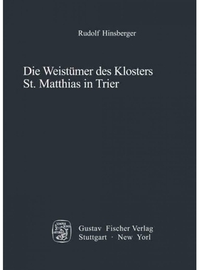 按需印刷不退不换DEG Die Weistümer des Klosters St. Matthias in Trier[9783828253223]