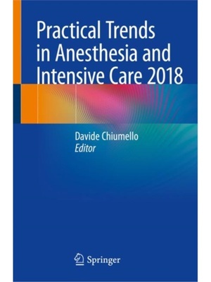 预订Practical Trends in Anesthesia and Intensive Care 2018