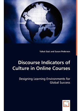 预订Discourse Indicators of Culture in Online Courses - Designing Learning Environments for Global Succe