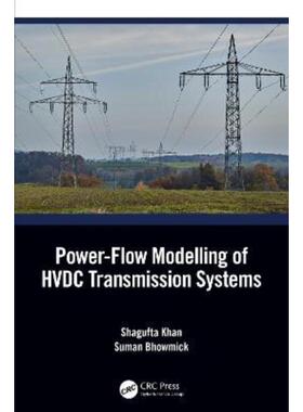 按需印刷不退不换TF Power Flow Modelling of HVDC Transmission Systems[9781032171661]