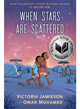现货 当星星散落时 When Stars Are Scattered 儿童绘本入围美国国家图书奖 进口英文原版书 Jamieson 维多利亚·贾米森