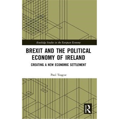按需印刷Brexit and the Political Economy of Ireland:Creating a New Economic Settlement[9780367720612]