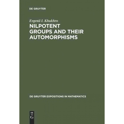按需印刷不退不换DEG Nilpotent Groups and Their Automorphisms[9783110136722]