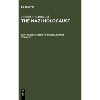 按需印刷The Nazi Holocaust. Part 8: Bystanders to the Holocaust. Volume 2[9783598215636]