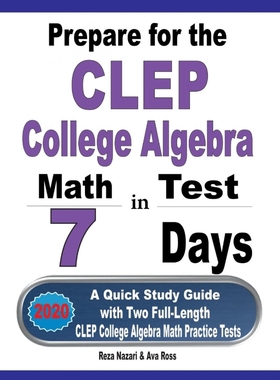 按需印刷Prepare for the CLEP College Algebra Test in 7 Days[9781646121625]
