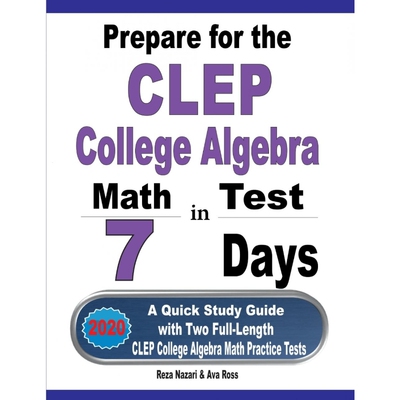 按需印刷不退不换Prepare for the CLEP College Algebra Test in 7 Days[9781646121625]